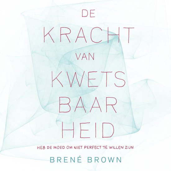 Cover De kracht van kwetsbaarheid (luisterboek)